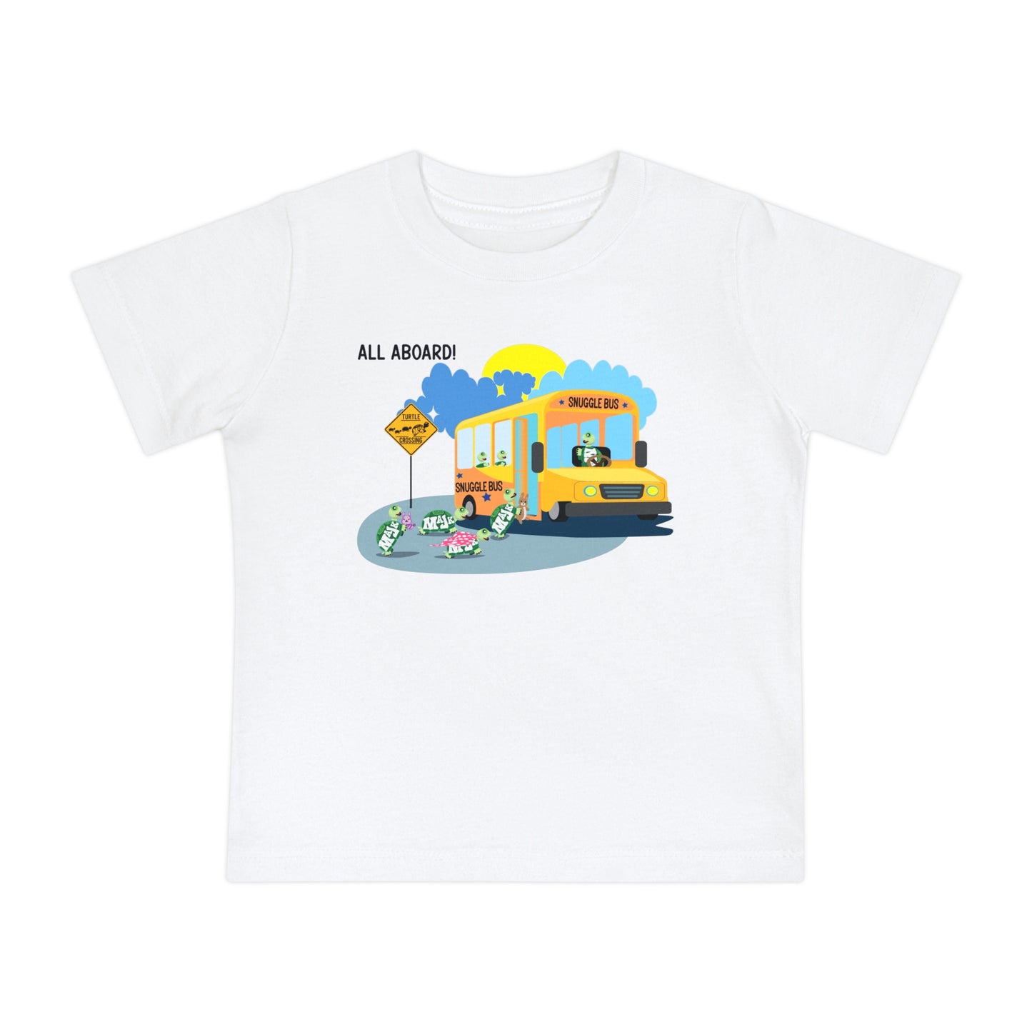 Baby Short Sleeve T-Shirt " All Aboard The Snuggle Bus"