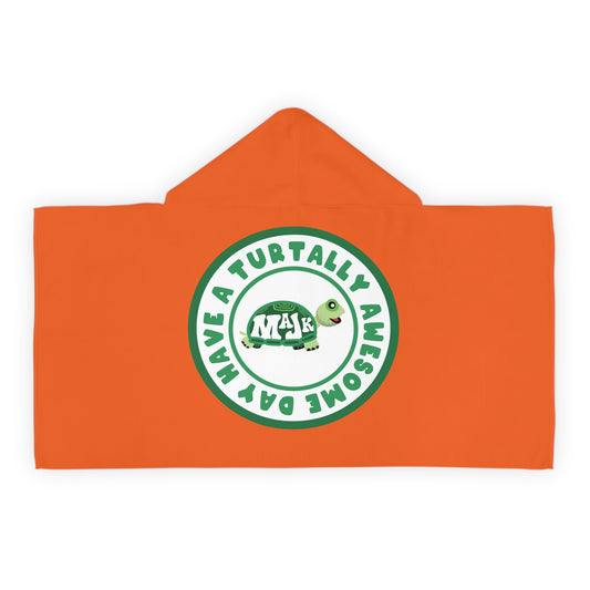 Youth Hooded Towel- "Have a Turtally Awesome Day"  (Orange)