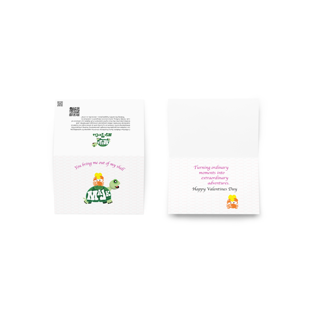 "You turtally bring me out of my shell" greeting card